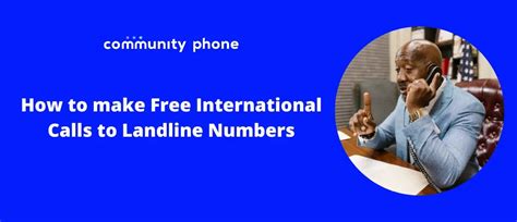 free international calls to landline.